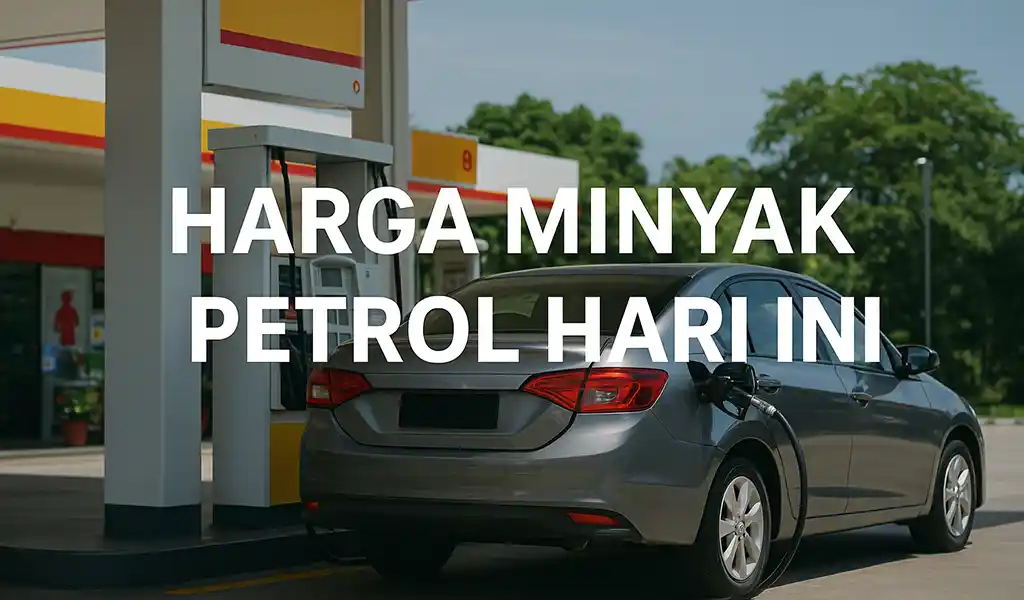 Harga Minyak Petrol Hari Ini RON95, RON97 & Diesel